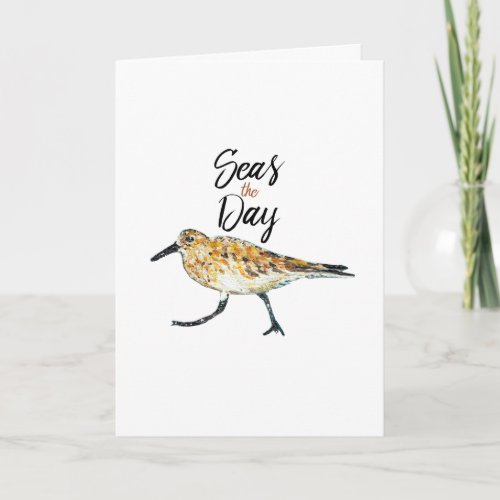 Sandpiper Art Seas The Day Quote Card