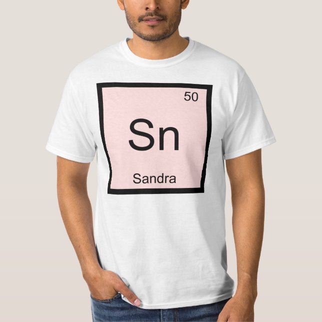 Sandra Name Chemistry Element Periodic Table T-Shirt (Front)