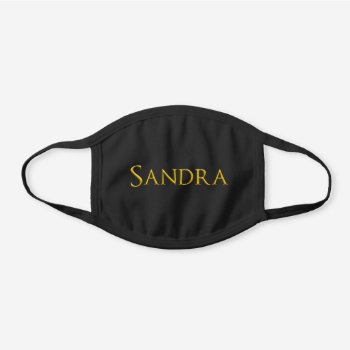 Sandra Woman's Name Black Cotton Face Mask by DigitalSolutions2u at Zazzle