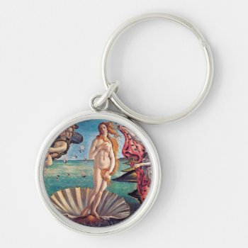 Sandro Botticelli - Birth Of Venus - Fine Art Keychain by ArtLoversCafe at Zazzle