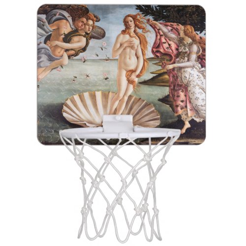 Sandro Botticelli _ Birth of Venus Mini Basketball Hoop