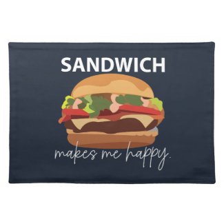 Sandwich Makes Me Happy 