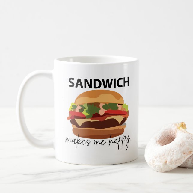 Sandwich Makes Me Happy Coffee Mug (With Donut)