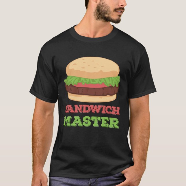 Sandwich Master Sandwich Burger T-Shirt (Front)