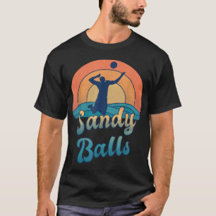 Sandy Balls for a Beach Volleyball Player  T-Shirt