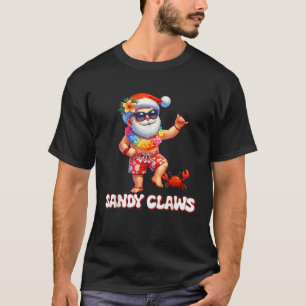 Sandy Claws Christmas In July Tropical Santa  T-Shirt