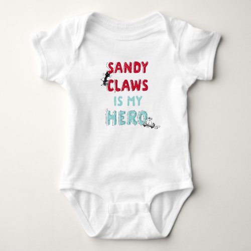 Sandy Claws is my Hero Baby Bodysuit