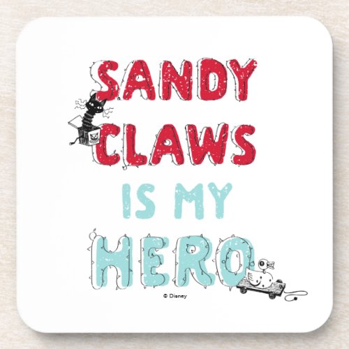 Sandy Claws is my Hero Beverage Coaster