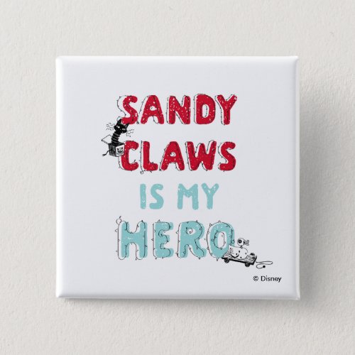 Sandy Claws is my Hero Button