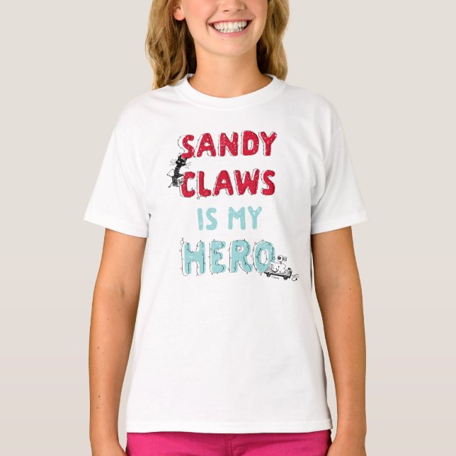 Sandy Claws is my Hero T-Shirt (Front)