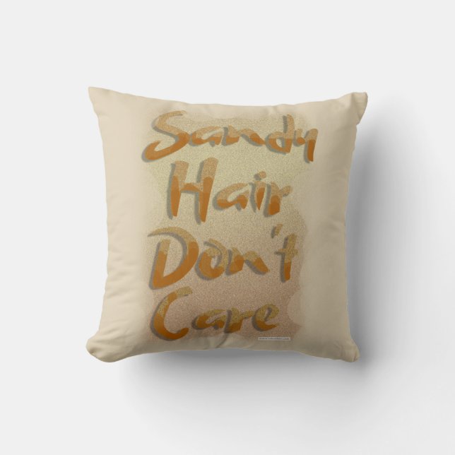 Sandy Hair Do Not Care Beach Time Love Throw Pillow (Front)