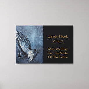 SANDY HOOK MAY WE PRAY FOR THE SOULS OF THE FALLEN CANVAS PRINT