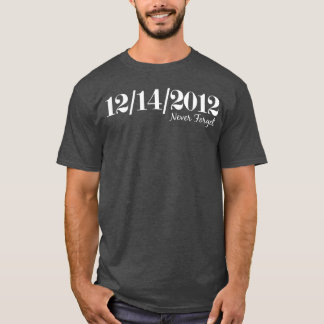 Sandy Hook Never Forget T-Shirt