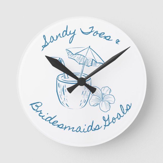 Sandy Toe & Bridesmaids Goals Coastal Bachelorette Round Clock (Front)