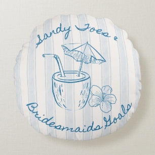 Sandy Toe & Bridesmaids Goals Coastal Bachelorette Round Pillow