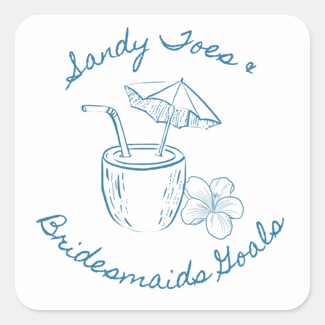 Sandy Toe & Bridesmaids Goals Coastal Bachelorette Square Sticker (Front)