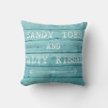 Sandy Toes And Salty Kisses Pillow at Zazzle