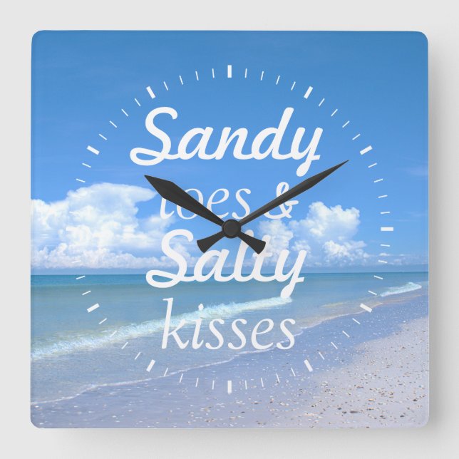 Sandy Toes And Salty Kisses Square Wall Clock (Front)