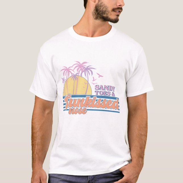 Sandy Toes And Sunkissed Nose T-Shirt (Front)