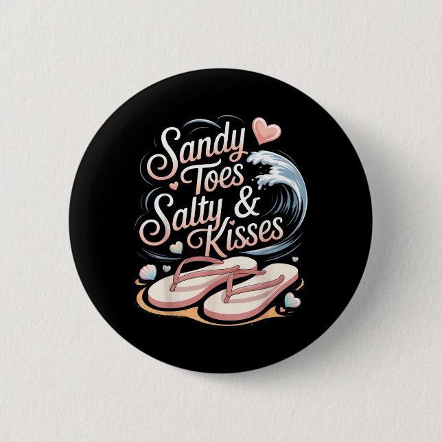 Sandy Toes Salty Kisses Flip Flops Heart Shells Button (Front)