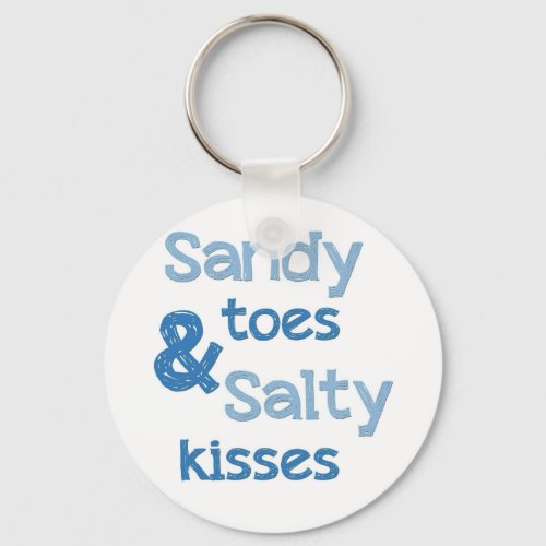 Sandy Toes Salty Kisses Keychain