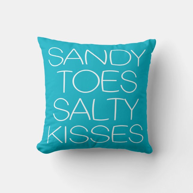 Sandy Toes Salty Kisses Throw Pillow (Front)