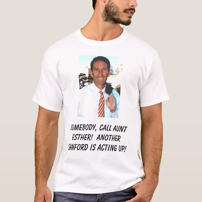 sanford, Somebody, call Aunt Esther!  Another S... T-Shirt (Front)