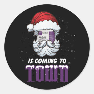 Sani Cloth Is Coming To Town Merry Christmas Nurse Classic Round Sticker