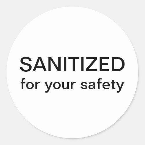 Sanitized for your safety classic round sticker