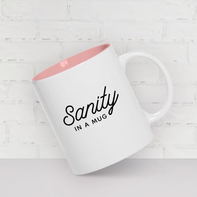 SANITY in a mug Stylish Modern Typography Quote (Need some sanity in your life? 😌☕️)