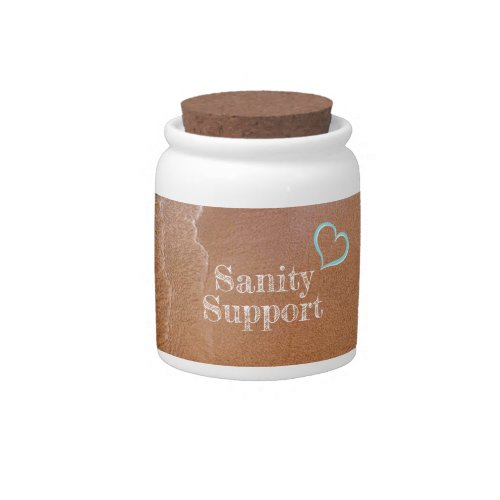 Sanity Support Candy Jar