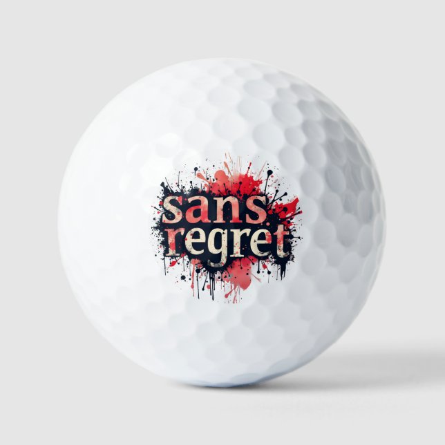 Sans Regret – Urban Splash Art Quote Golf Balls (Front)