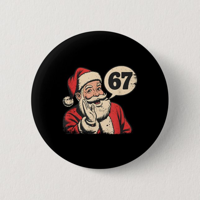 Santa 67 Christmas Six Seven Meme  Button (Front)