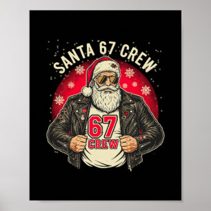 Santa 67 Crew Funny Christmas Leather Jacket Tee Poster