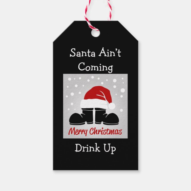 Santa Ain't Coming Gift Tag (Front)