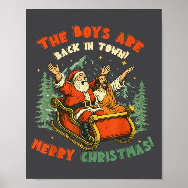 Santa &amp; Jesus Back In Town Merry Christmas, Ho Poster (Front)