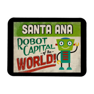 Santa Ana California Robot - Funny Vintage Magnet