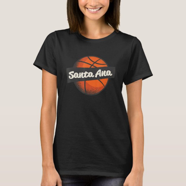 Santa Ana Hometown Basketball Player Sports T-Shirt (Front)