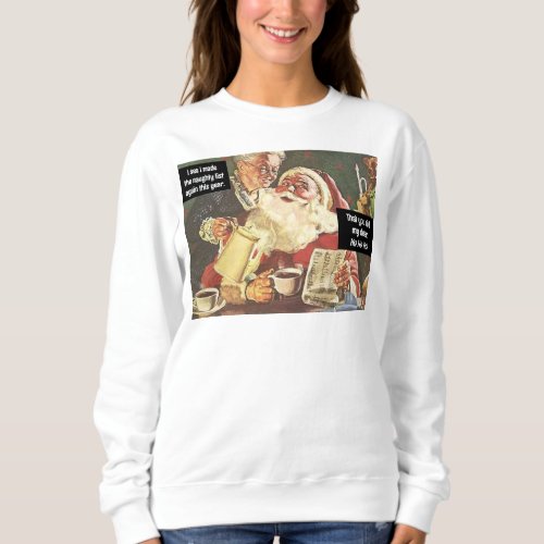 Santa and Mrs Claus Naughty is Nice Vintage Funny Sweatshirt