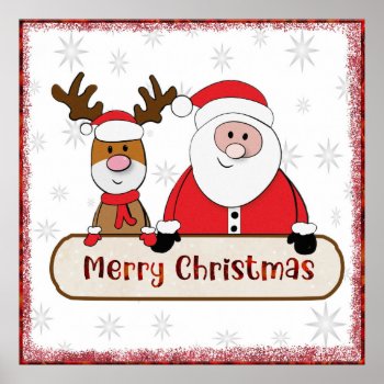 Santa And Reindeer Poster by ChristmasTimeByDarla at Zazzle