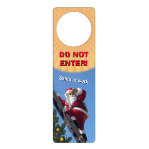 Santa at Work - do not enter! Door Hanger