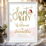 Santa Baby Christmas Baby Shower Welcome Sign<br><div class="desc">Adorable calligraphy with snowflakes,  winter-themed baby shower invitations. Easy to personalised with your details. Check the collection to find matching items as enclosure cards.</div>