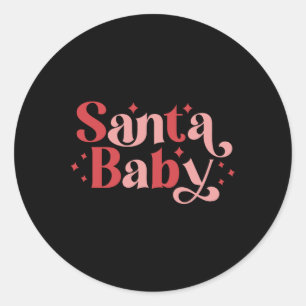 Santa Baby Retro Christmas Tygraphy Toddler T Shir Classic Round Sticker