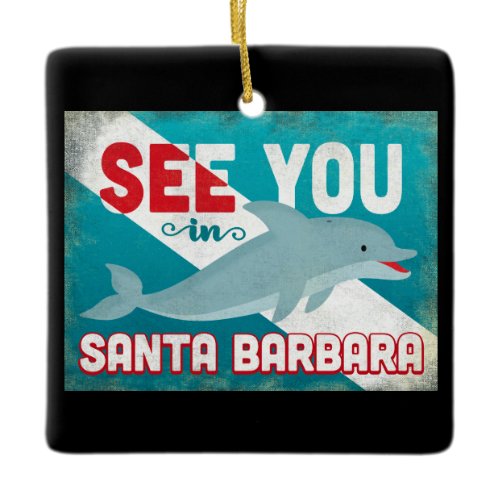 Santa Barbara Dolphin - Retro Vintage Travel Ceramic Ornament