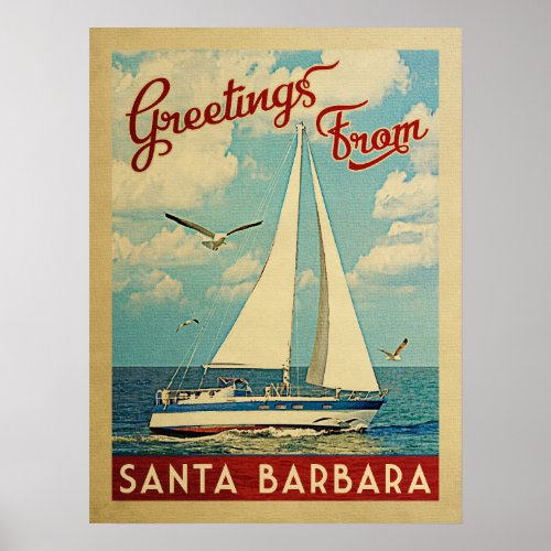 Santa Barbara Sailboat Vintage Travel California Poster