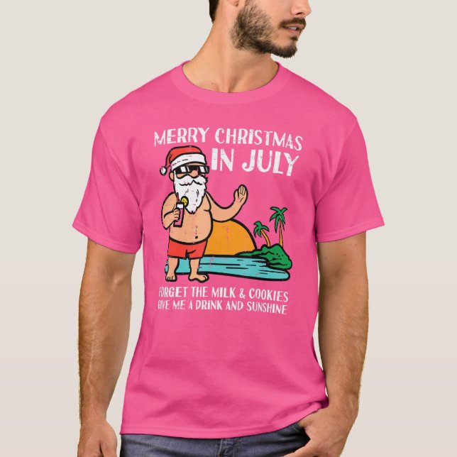Santa Beach Merry Christmas In July Forget Milk Co T-Shirt (Front)