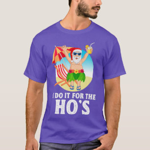 Santa Beach Summer Christmas In July I Do It For T T-Shirt