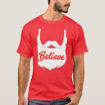Santa Believe Beard T-Shirt