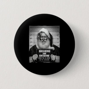 Santa Breaking Entering Mugshot Funny Christmas Ho Button