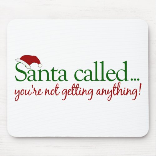 Santa Called Mouse Pad